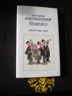 Muzikantský řemeslo - Kubátová Marie