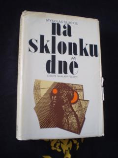 Na sklonku dne - Mykolas Sluckis