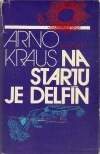 Na startu je delfín