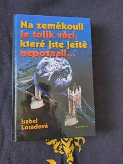 Na zeměkouli je tolik věcí, které jste ještě nepoznali...