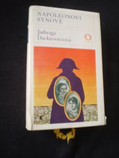 NAPOLEONOVI SYNOVÉ - Jadwiga Dackiewiczová