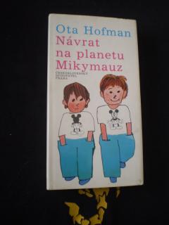 Návrat na planetu Mikymauz - Ota Hofman