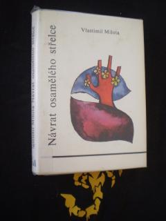 Návrat osamělého střelce - Vlastimil Milota