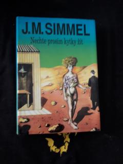 NECHTE PROSÍM KYTKY ŽÍT