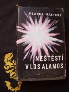 NEŠTĚSTÍ V LOS ALAMOS - Dexter Masters