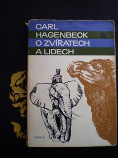 O ZVÍŘATECH A LIDECH - Hagenbeck, Carl