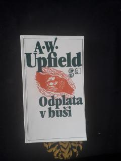 ODPLATA V BUŠI - Arthur William Upfield