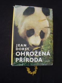 OHROŽENÁ PŘÍRODA - Jean Dorst