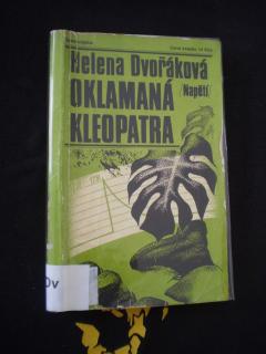 Oklamaná Kleopatra - Dvořáková, Helena