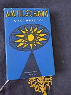 ORLÍ HNÍZDO - A. M. Tilschová