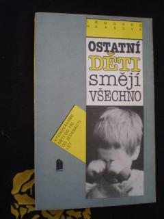 Ostatní děti smějí všechno