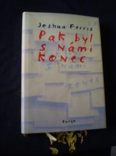 Pak byl s námi konec - Joshua Ferris
