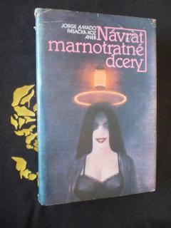 PASAČKA KOZ aneb NÁVRAT MARNOTRATNÉ DCERY - Jorge Amado