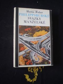 Philippsburské svazky manželské - Martin Walser