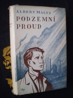 PODZEMNÍ PROUD - Albert Maltz
