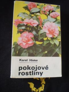 Pokojové rostliny - Hieke, Karel