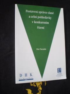 Postavení správce daně a celní pohledávky v konkursním řízení