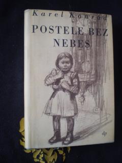 POSTELE BEZ NEBES - Karel Konrád