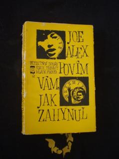 Povím vám, jak zahynul