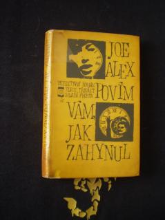 Povím vám, jak zahynul