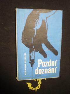 POZDNÍ DOZNÁNÍ - Vernberg, Maximilian