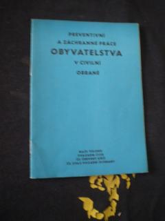 Preventivní a záchranné práce obyvatelstva v civilní obraně