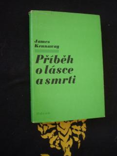 Příběh o lásce a smrti - James Kennaway