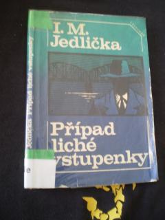 Případ liché vstupenky - Ivan Milan Jedlička