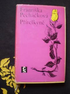 PŘÍTELKYNĚ - Františka Pecháčková