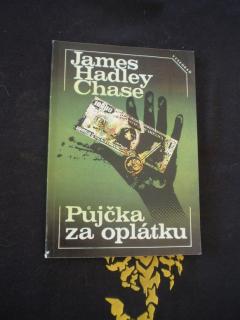 Půjčka za oplátku - James Hadley Chase