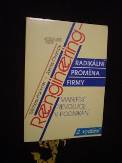 Reengineering - radikální proměna firmy