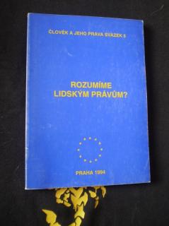 Rozumíme lidským právům?