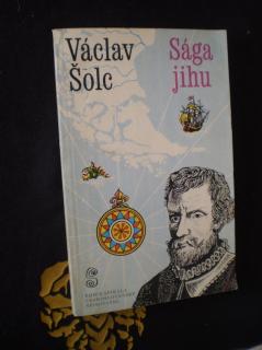 SÁGA JIHU - Šolc, Václav