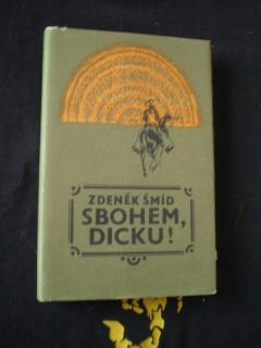 Sbohem, Dicku! - Zdeněk Šmíd
