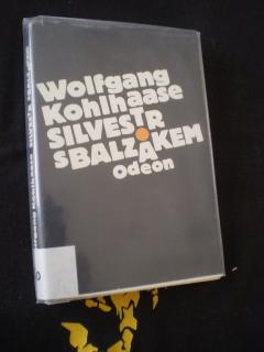 Silvestr s Balzakem - Wolfgang Kohlhaase