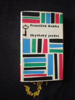 SKYTHSKÝ JEZDEC - Kubka, František