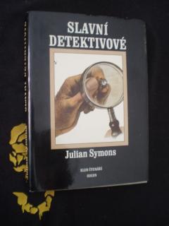 SLAVNÍ DETEKTIVOVÉ - Julian Symons