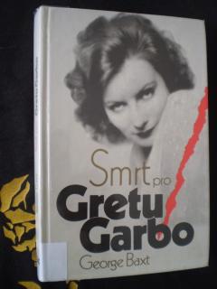 Smrt pro Gretu Garbo - George Baxt