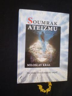 Soumrak ateizmu - Miloslav Král