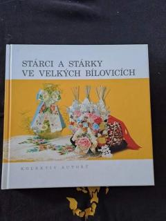 Stárci a stárky ve Velkých Bílovicích