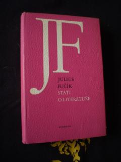 Stati o literatuře - Fučík, Julius