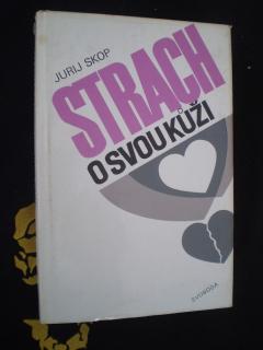 Strach o svou kůži