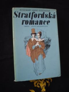 STRATFORDSKÁ ROMANCE - Rosemary Anne Sissonová