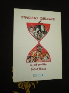 Středisko (v)zdělávání a jiné povídky