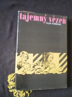 TAJEMNÝ VĚZEŇ - Olga Foršová