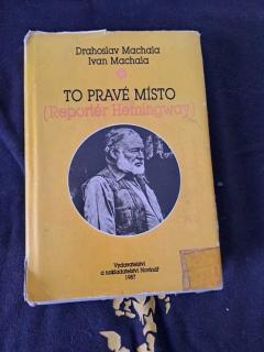 To pravé místo: Reportér Hemingway