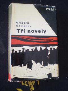 TŘI NOVELY - Grigorij Baklanov