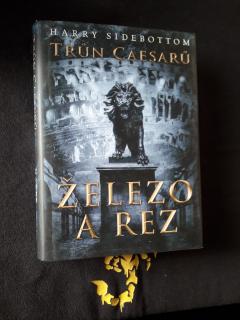 Trůn Caesarů - Železo a rez