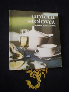 Umění stolovat - Andrea Bohmannová