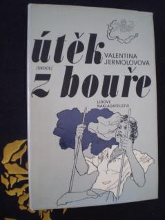 ÚTĚK Z BOUŘE - Valentina Jermolovová
